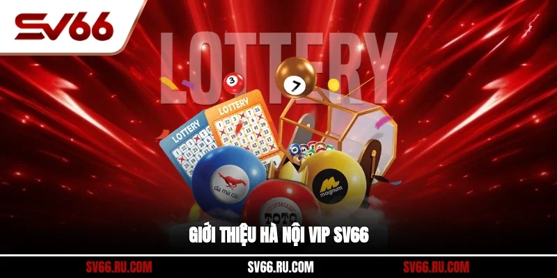 Giới thiệu Hà Nội Vip SV66
