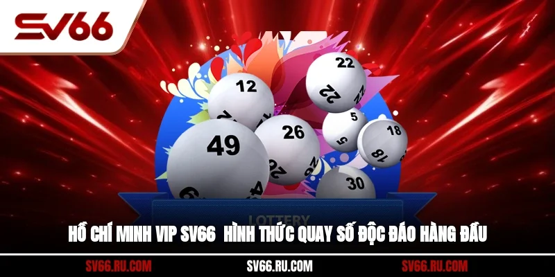 Hồ Chí Minh Vip SV66