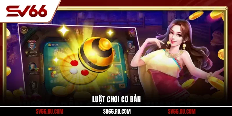 Luật chơi cơ bản