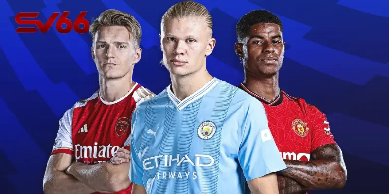 Vì sao nên bắt kèo Ngoại hạng Anh SV66?